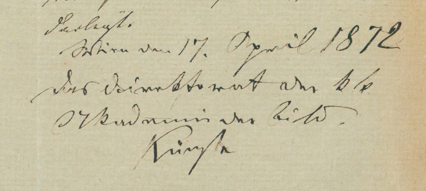 1 Detail der letzten Seite von Verwaltungsakt Zahl 104 aus dem Jahr 1872 mit dem Datum 17. April 1872 und der Unterschrift „Das Direktorat der k.k. Akademie der bildenden Künste“.